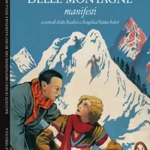 Solo Oggi Film delle montagne. Manifesti. Ediz. illustrata