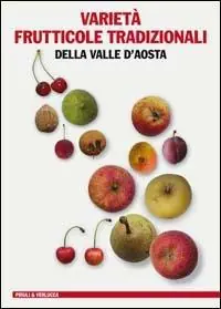 Varietà frutticole tradizionali della Valle d‘Aosta Ultime Pezzi