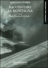 Raccontare la montagna. Ediz. illustrata Saldi