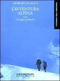 Ultima Occasione L‘avventura alpina. Ediz. illustrata