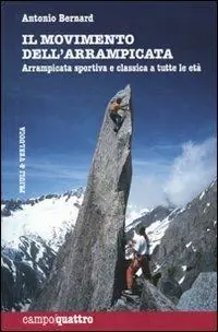 Il movimento dell‘arrampicata. Arrampicata sportiva e classica a tutte le età. Ediz. illustrata Novità