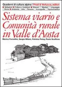 Must-Have Sistema viario e comunità rurale in Valle d‘Aosta