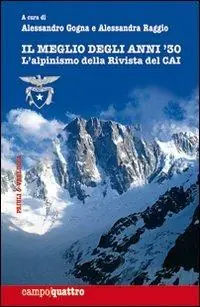 Il meglio degli anni ‘30. L‘alpinismo della rivista del CAI Sconto