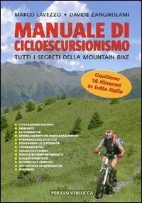 Occasione Manuale di cicloescursionismo. Tutti i segreti della mountain bike
