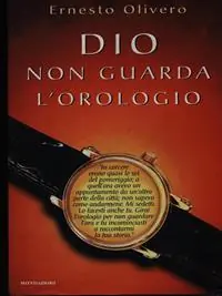 Dio non guarda l‘orologio Must-Have