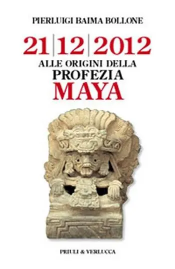 Alle origini della profezia Maya. 21/12/2012 Di Tendenza