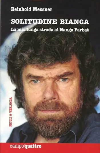 Solitudine bianca. La mia lunga strada al Nanga Parbat Nuova Collezione