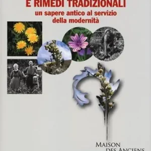 Popolare Piante officinali e rimedi tradizionali. Un sapere antico al servizio della modernità. Ediz. illustrata