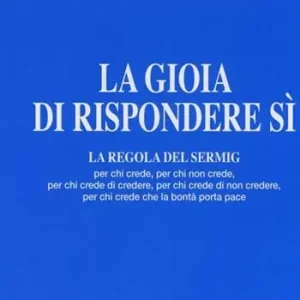 Spedizione Espresso La gioia di rispondere si. La regola del Sermig