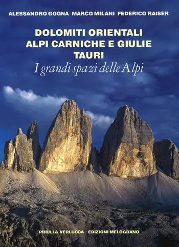 A Buon Prezzo I grandi spazi delle Alpi. Ediz. illustrata. Vol. 8 Dolomiti orientali, Alpi Carniche e Giulie Tauri
