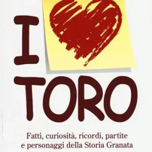 I love Toro. Fatti, curiosità, ricordi, partite e personaggi della storia granata Occasione