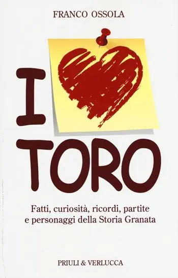 I love Toro. Fatti, curiosità, ricordi, partite e personaggi della storia granata Occasione