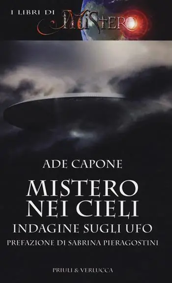 Mistero nei cieli. Indagine sugli UFO Acquista Ora