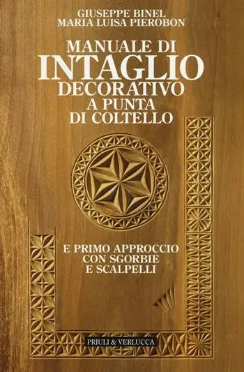 Super Prezzo Manuale di intaglio decorativo a punta di coltello e primo approccio con sgorbie e scalpelli