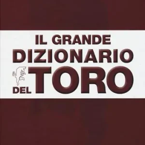 Il grande dizionario del Toro Quantità Limitata