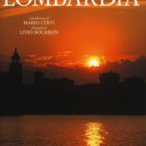 Lombardia. Ediz. italiana e inglese Promozione Esclusiva