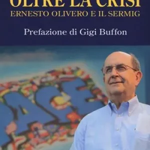 Compra Online Oltre la crisi. Ernesto Olivero e il Sermig