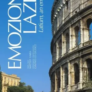 Popolare Emozione Lazio-Latium, an emotion. Ediz. bilingue