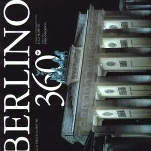 Berlino 360°. Ediz. italiana e inglese Novità