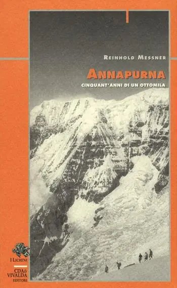 Affare Annapurna. Cinquant‘anni di un ottomila