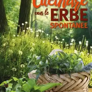 Prezzo Conveniente Cucinare con le erbe spontanee