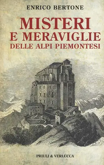 Misteri e meraviglie delle Alpi piemontesi Prezzo Di Fabbrica