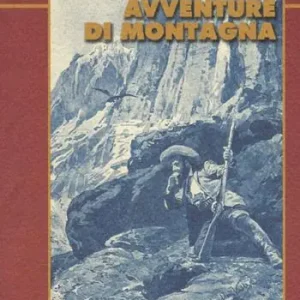 Offerta Del Giorno Avventure di montagna