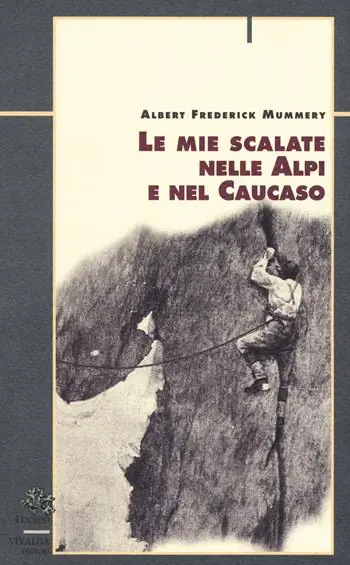Offerta Speciale Le mie scalate nelle Alpi e nel Caucaso