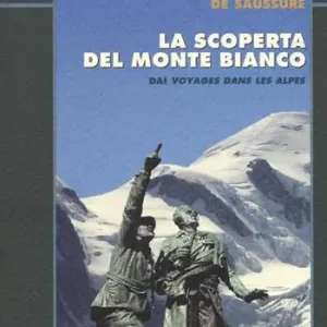 Nuova Collezione La scoperta del Monte Bianco