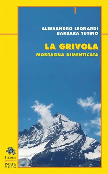 Must-Have La grivola. Montagna dimenticata