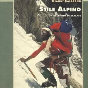 Spedizione Espresso Stile alpino. Un decennio di scalate