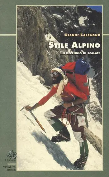 Spedizione Espresso Stile alpino. Un decennio di scalate