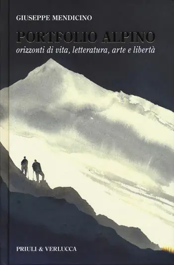 Quantità Limitata Portfolio alpino. Orizzonti di vita, letteratura, arte e libertà