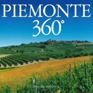 Miglior Prezzo Piemonte 360°. Ediz. italiana e inglese