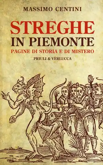Quantità Limitata Streghe in Piemonte. Pagine di storia e di mistero