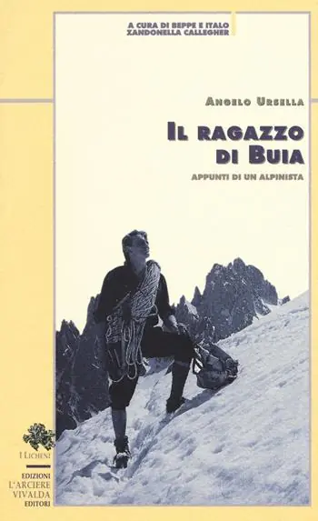Promozione Esclusiva Il ragazzo di Buia. Appunti di un alpinista