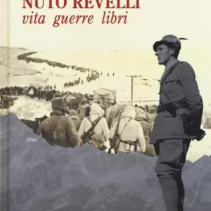 Vendita Finale Nuto Revelli. Vita, guerre, libri