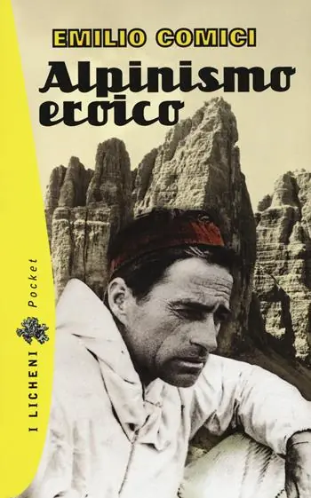 Ultima Occasione Alpinismo eroico