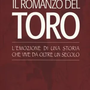 Promo Stagionale Il romanzo del Toro. L‘emozione di una storia che vive da oltre un secolo