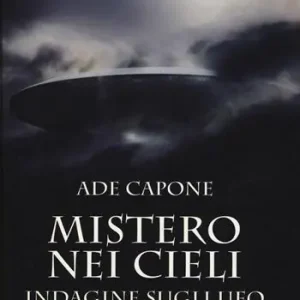 Vendita Finale Mistero nei cieli. Indagine sugli UFO