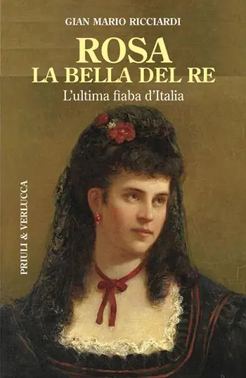 Occasione Imperdibile Rosa la bella del re. L‘ultima fiaba d‘Italia