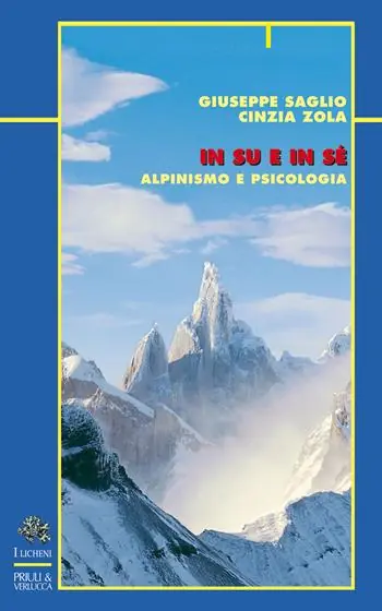 In su e in sé. Alpinismo e psicologia Novità