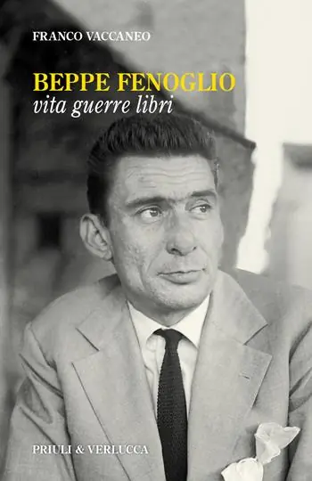 Solo Oggi Beppe Fenoglio. Vita, guerre, libri