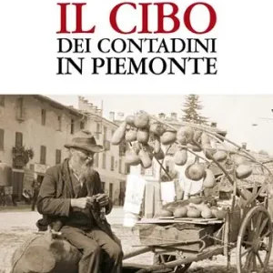 Offerta Speciale Il cibo dei contadini in Piemonte