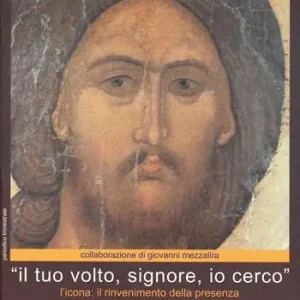 Il tuo volto, Signore, io cerco. L‘icona il rinvenimento della presenza Occasione