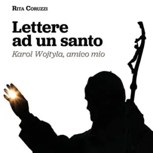 Economico Lettere ad un santo. Karol Wojtyla, amico mio