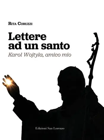 Economico Lettere ad un santo. Karol Wojtyla, amico mio