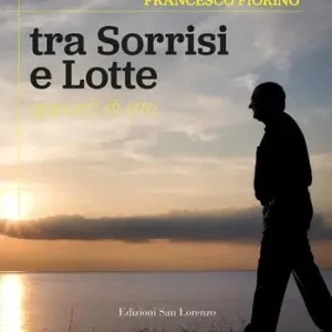 Economico Tra sorrisi e lotte. Appunti di vita