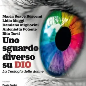 Uno sguardo diverso su Dio. La teologia delle donne Saldi