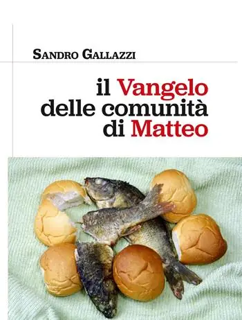 Scelto Dai Clienti Il Vangelo delle comunità di Matteo